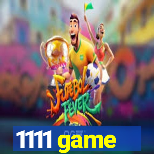 1111 game